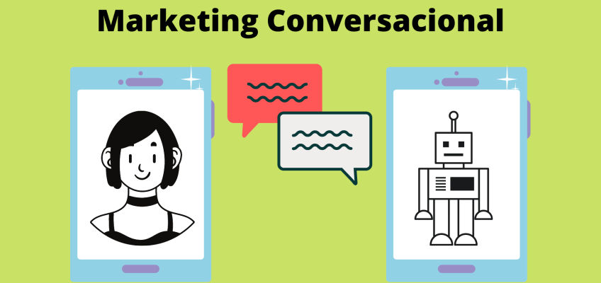 ¿Qué es el marketing conversacional? ¿Cuáles son sus 5 ventajas?